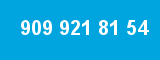 909 921 81 54